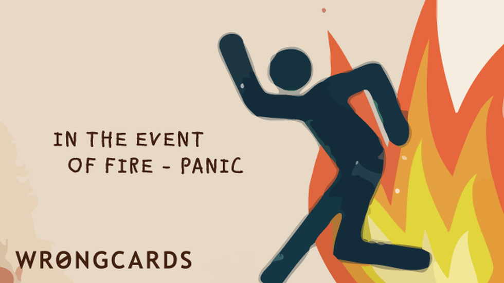 Reminders ecard with text: In the Event of Fire, panic.